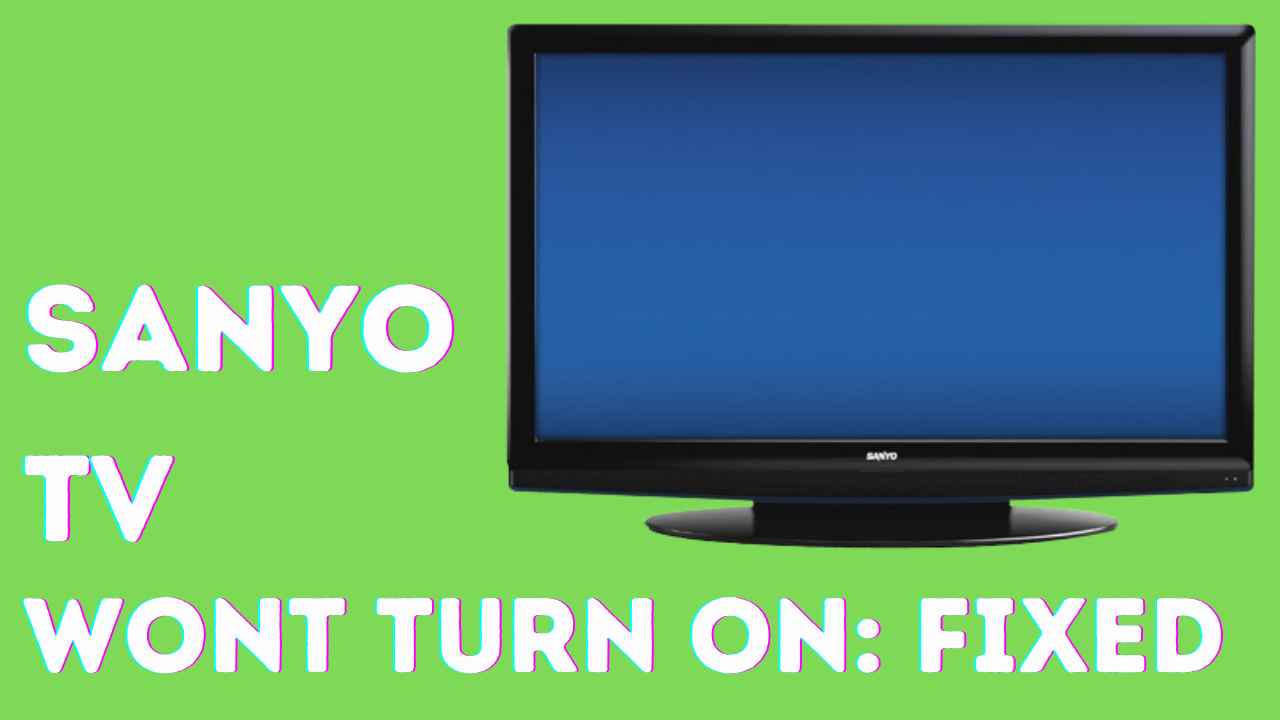 SANYO TV Wont Turn ON: FIXED (2024)
